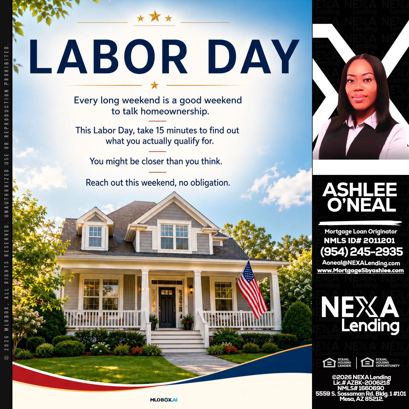LABOR DAY - Ashlee O’Neal -Mortgage Loan Originator