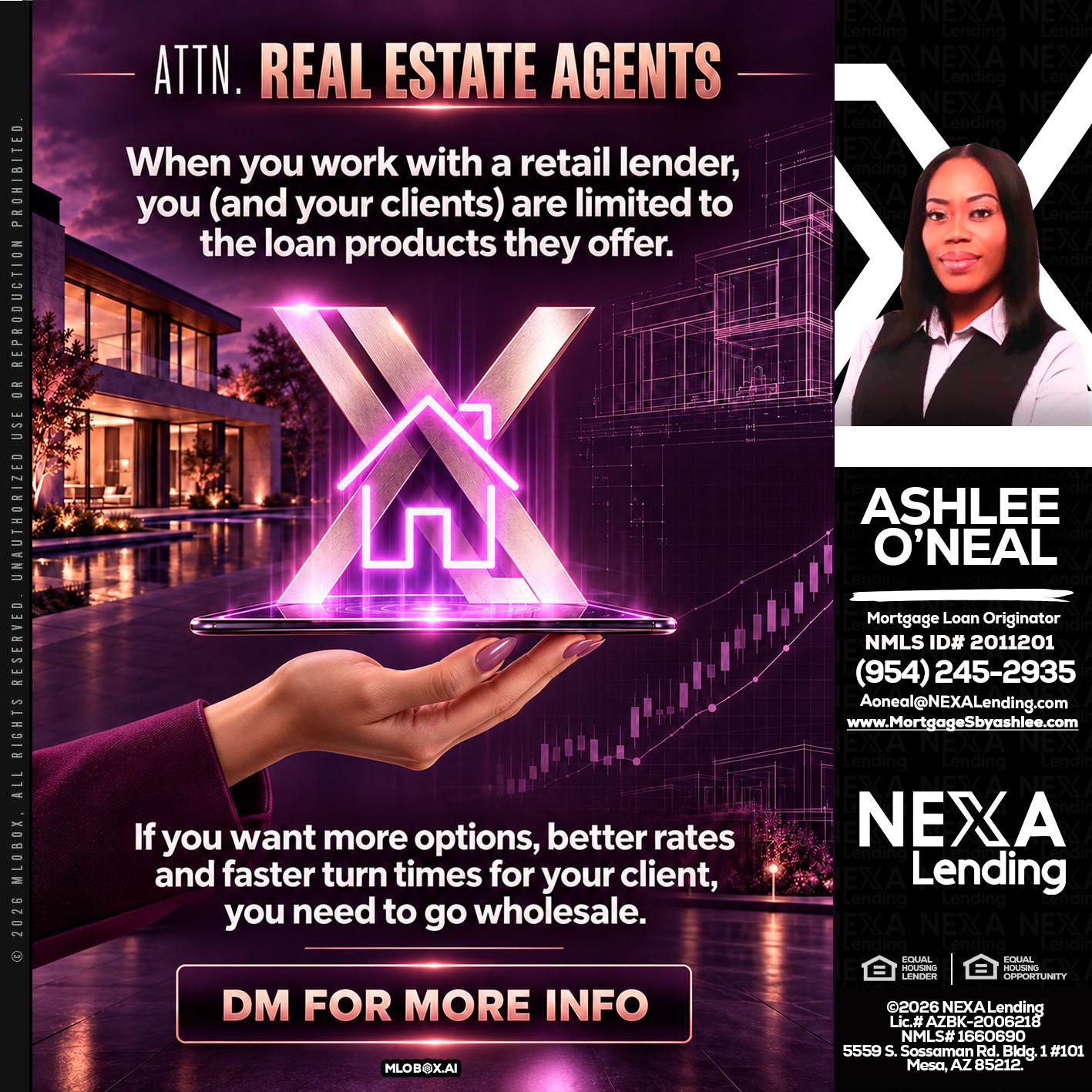 REAL ESTATE AGENTS - Ashlee O’Neal -Mortgage Loan Originator