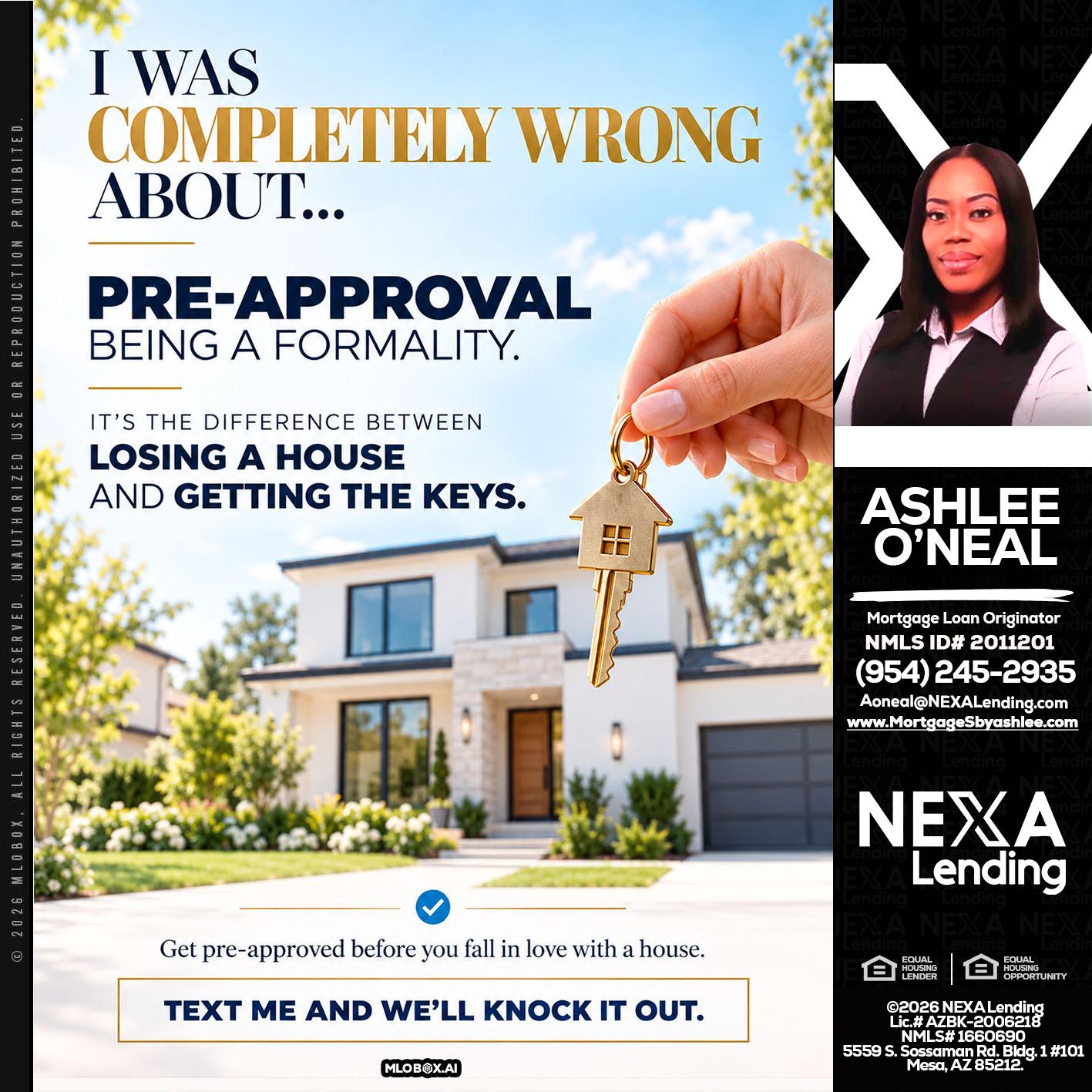 I WAS COMPLETALLY WRONG - Ashlee O’Neal -Mortgage Loan Originator
