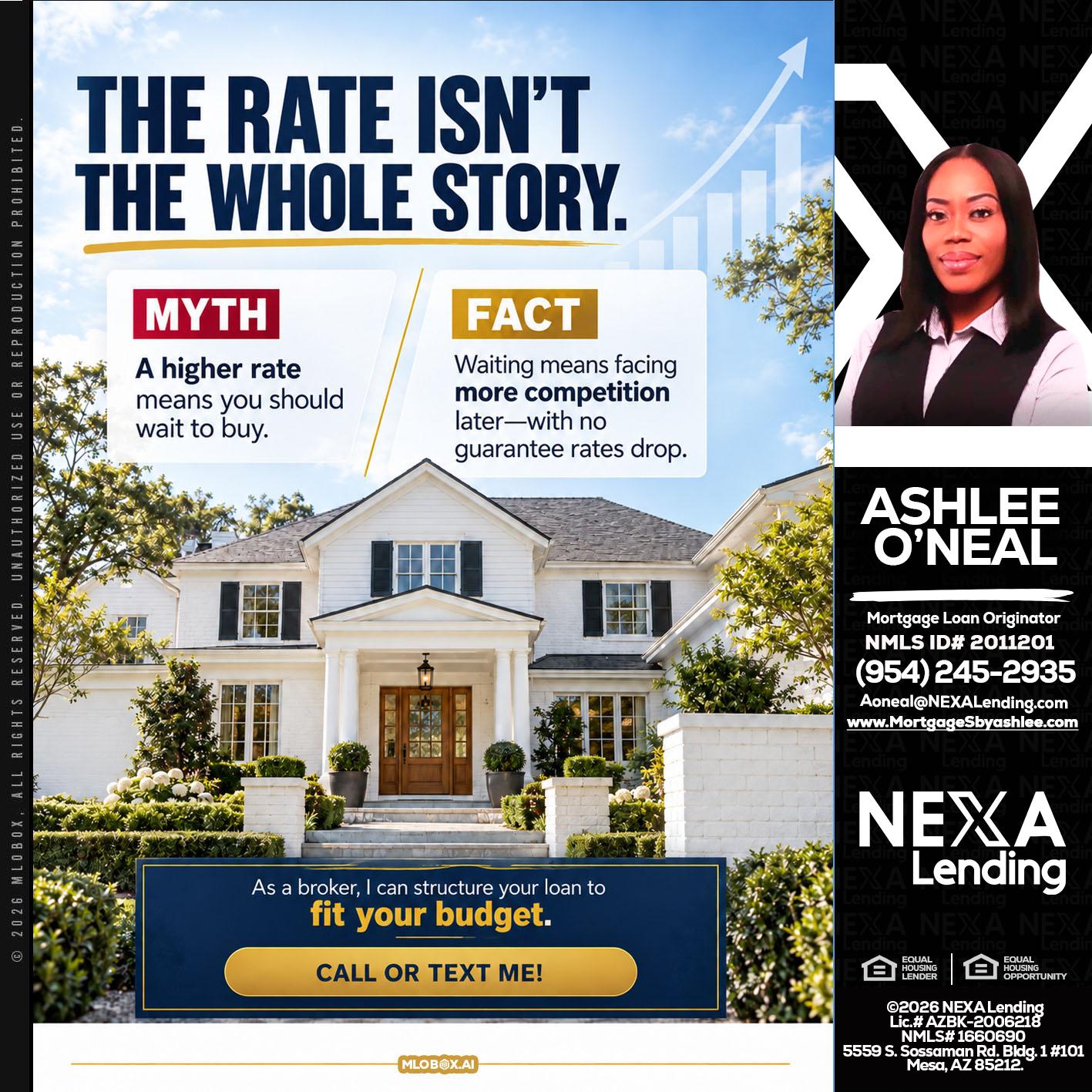 THE RATE ISNT - Ashlee O’Neal -Mortgage Loan Originator