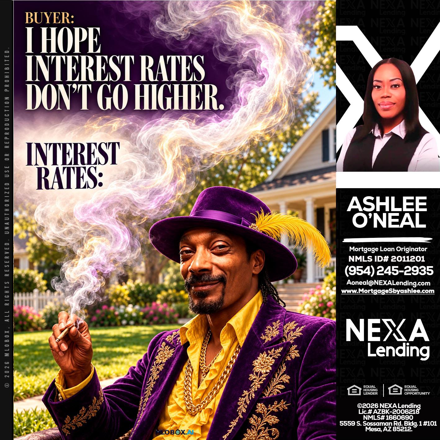 I HOPE RATES - Ashlee O’Neal -Mortgage Loan Originator